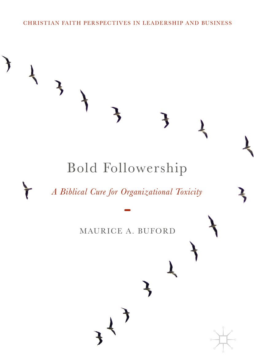 پیروی شجاعانه: راهکاری مبتنی بر کتاب مقدس برای مسمومیت سازمانی