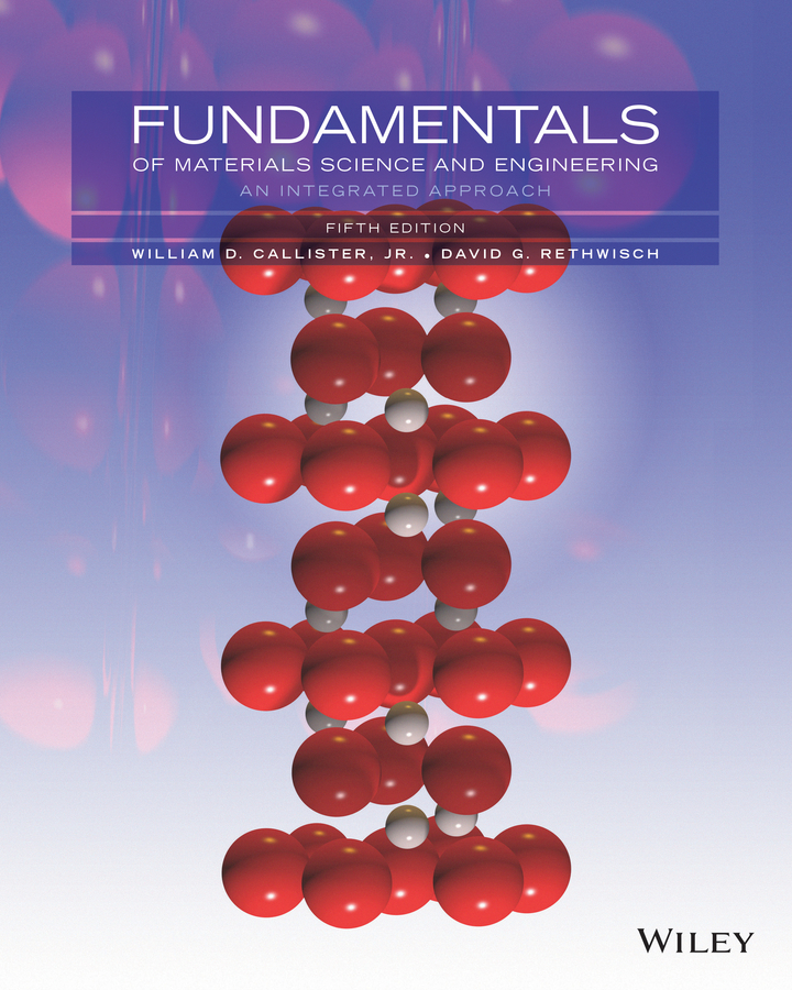مبانی علم و مهندسی مواد: یک رویکرد یکپارچه