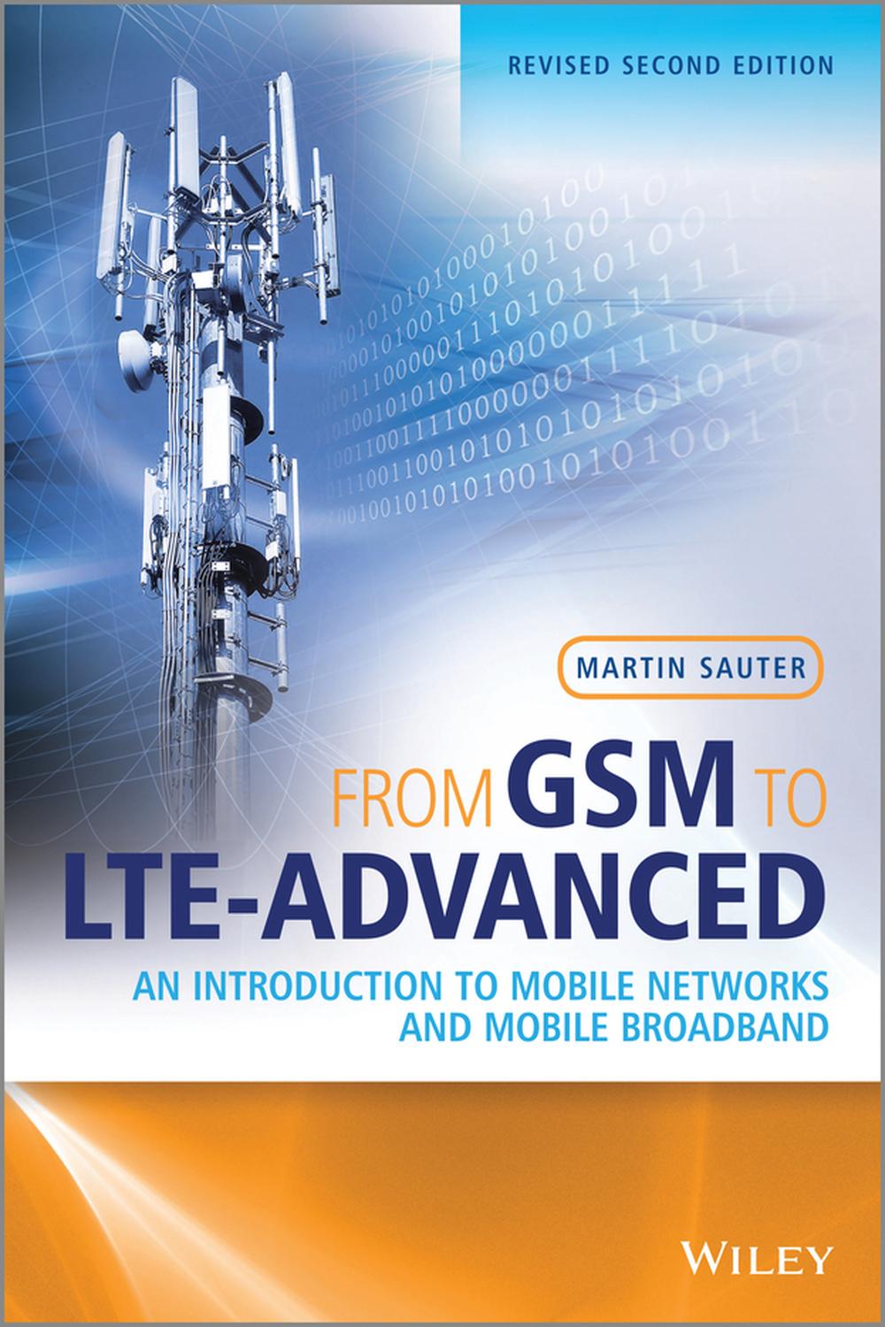 از GSM تا LTE-Advanced: مقدمه‌ای بر شبکه‌های موبایل و پهنای باند موبایل