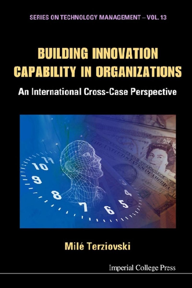 ایجاد قابلیت نوآوری در سازمان‌ها: چشم‌اندازی بین‌المللی مبتنی بر مطالعه تطبیقی
