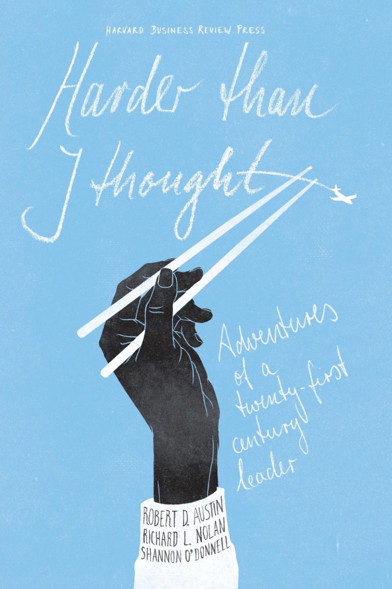 سخت‌تر از آن‌چه فکر می‌کردم: ماجراهای یک رهبر قرن بیست و یکم