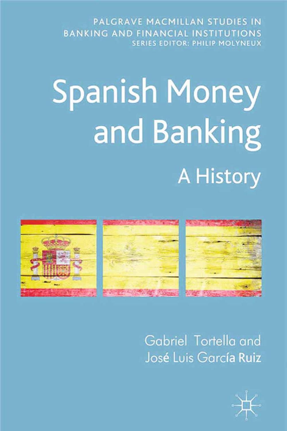 پول و بانکداری اسپانیا: یک تاریخ