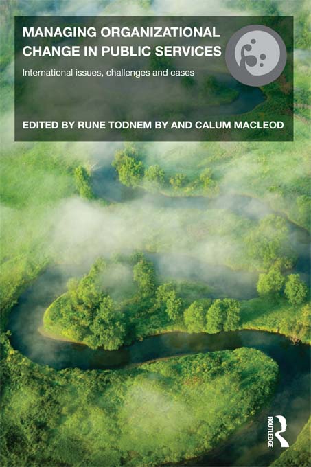 مدیریت تغییرات سازمانی در خدمات عمومی: مسائل، چالش‌ها و مطالعات موردی بین‌المللی