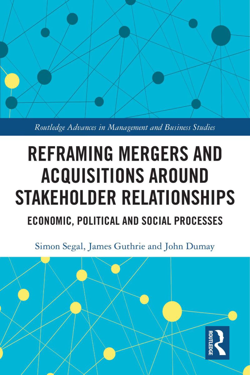 بازتعریف ادغام‌ها و تملیک‌ها بر مبنای روابط ذینفعان: فرایندهای اقتصادی، سیاسی و اجتماعی