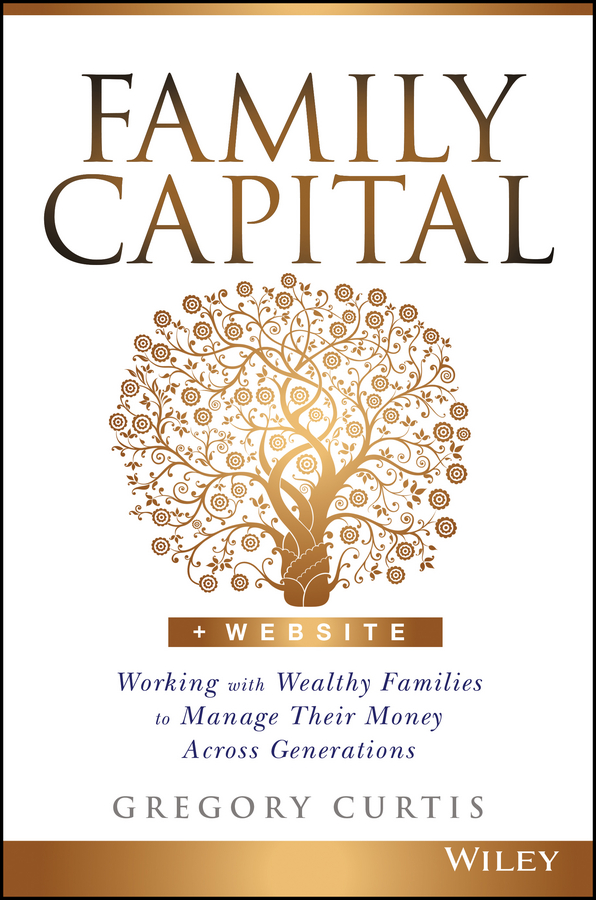 سرمایۀ خانوادگی: همکاری با خانواده‌های ثروتمند برای مدیریت مالی بین نسلی